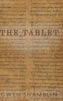 The Tablet:write Down the Revelation and Make It Plain on Tablets so That He Who Reads It May Run with It. Habakkuk 2:2 1892729229 Book Cover