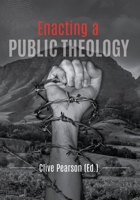 Enacting a Public Theology 1928314678 Book Cover