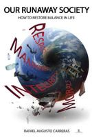 Our Runaway Globe: How to Restore Balance on Earth 1547155469 Book Cover