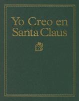 Yo Creo en Santa Claus 1930458088 Book Cover