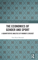 The Economics of Gender and Sport 1032109580 Book Cover