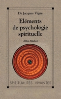 Elements de psychologie spirituelle (Spiritualites vivantes) 2226442979 Book Cover