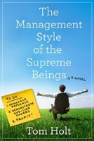 The Management Style of the Supreme Beings 0316270822 Book Cover
