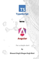TypeScript With Angular: For a simple start B0FJXFZJDK Book Cover