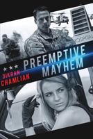 Preemptive Mayhem 1632687828 Book Cover