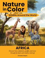 Nature in Color: Wildlife Around the World: Africa B0GR58NWZ1 Book Cover