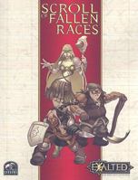 Exalted Scroll of the Fallen Races 1588466159 Book Cover