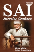 Sai: Miracles Continue 9393853657 Book Cover