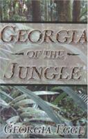 Georgia of The Jungle 097482447X Book Cover