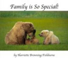 Family Is So Special 1715425308 Book Cover