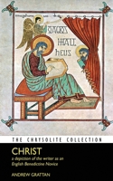 Christ: a depiction of the writer as an English Benedictine Novice 1502445654 Book Cover