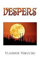 Vespers 1450092721 Book Cover