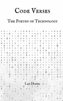 Code Verses: The Poetry of Technology 9916730547 Book Cover