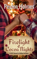 Firelight and Cocoa Nights: A M/M Snowed In Holiday Romance B0DPKKNNJW Book Cover