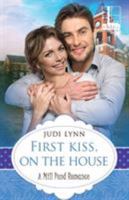 First Kiss, on the House 1516101383 Book Cover