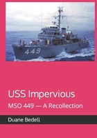 USS Impervious: MSO 449 — A Recollection B09V121Q77 Book Cover