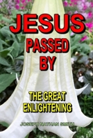 Jesus Passed By 0359281885 Book Cover