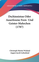 Dschinnistan Oder Auserlesene Feen- Und Geister-Mahrchen 1104119838 Book Cover