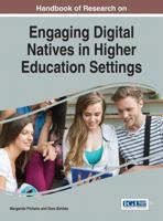 Handbook of Research on Engaging Digital Natives in Higher Education Settings 1522500391 Book Cover