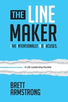 Line Maker : Live Intentionally. No Excuses 1969508078 Book Cover