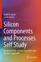 Silicon Components and Processes Self Study: Integrated High-Voltage Transistors and Passive Components 3031592034 Book Cover