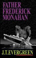 Father Frederick Monahan 1546845003 Book Cover