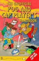 The Unofficial POG and Cap Players' Handbook 0747524173 Book Cover