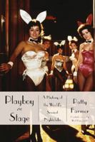 Playboy on Stage: A History of the World's Sexiest Nightclubs 0825307392 Book Cover