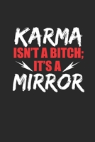 Notebook: Karma Mirror Sarcasm Bitch Dark Humor Gifts 120 Pages, 6X9 Inches, Graph Paper 1677412089 Book Cover