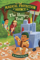 The Hungry Troll (Magical Protection Agency) B0FCDPNJRH Book Cover