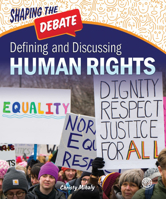 Defining and Discussing Human Rights 1731614721 Book Cover