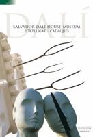 Salvador Dali House-Museum: Portlligat - Cadaques 8484783618 Book Cover