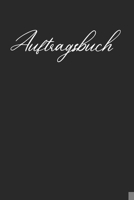 Auftragsbuch: Aufträge I Handwerk I Selbständige I Dienstleister I Kalenderübersicht 2020 2021 I A5 Softcover 120 Seiten I Platz Für Notizen I ... I Dezent Simple Schrift (German Edition) 1658540948 Book Cover