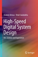 High-Speed Digital System Design : Art, Science and Experience 3030254119 Book Cover