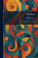 Sicilia: Dieci Acqueforti Originali (Italian Edition) 1025988698 Book Cover