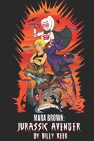 Mara Brown: Jurassic Avenger B08MSQT6N8 Book Cover