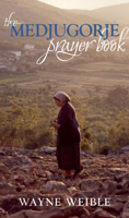 The Medjugorje Prayer Book 155725530X Book Cover