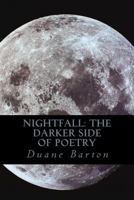 Nightfall: The Darker Side of Poetry 146792153X Book Cover