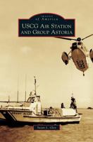 USCG Air Station and Group Astoria 0738589209 Book Cover