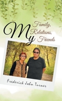 My Family, My Relations, My Friends 0228856000 Book Cover