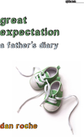 Great Expectation: A Father's Diary (Sightline Books) 1587296616 Book Cover