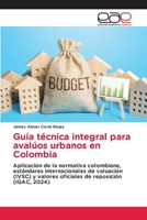 Guía técnica integral para avalúos urbanos en Colombia (Spanish Edition) 6209833683 Book Cover
