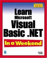 Learn Microsoft Visual Basic .NET In a Weekend (In a Weekend (Indianapolis, Ind.).) 1931841950 Book Cover