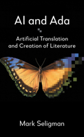 AI and ADA: Automatic Translation and Creation of Literature 183999438X Book Cover