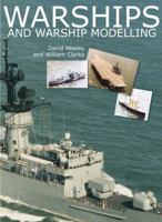Warships and Warship Modelling 1591149282 Book Cover