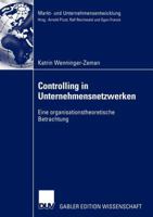 Controlling in Unternehmensnetzwerken: Eine Organisationstheoretische Betrachtung 3824478951 Book Cover