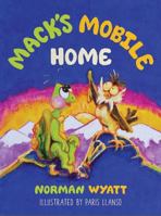 Mack's Mobile Home 1513601598 Book Cover