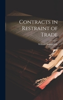 Contracts in Restraint of Trade 1019542691 Book Cover