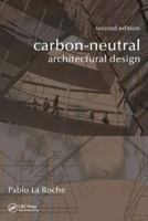 Carbon-Neutral Architectural Design, Second Edition 0367857391 Book Cover
