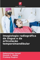 Imagiologia radiográfica da língua e da articulação temporomandibular (Portuguese Edition) 6209958303 Book Cover